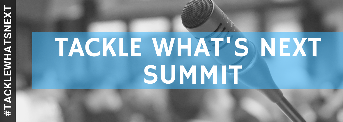 Tackle What's Next Summit